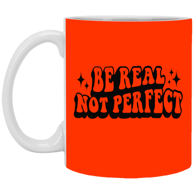 Be Real-11oz White Mug