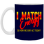 I Match Energy-11oz White Mug