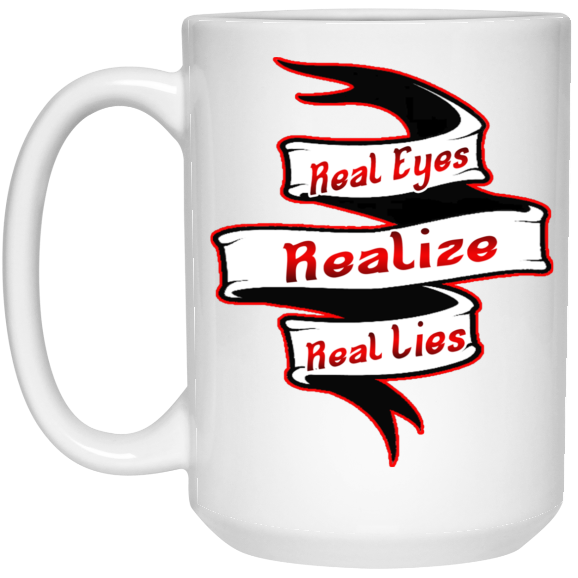 Real Eyes-15oz White Mug