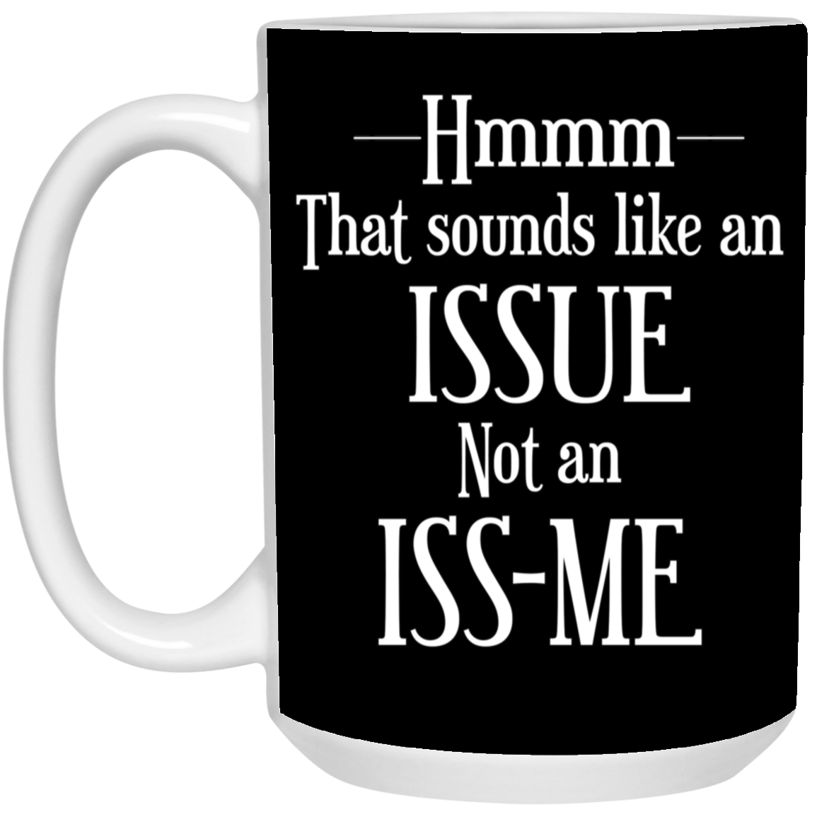 Issue-15oz White Mug