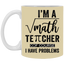 Math Teacher-11oz White Mug