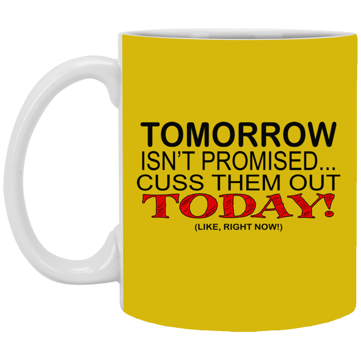Cuss Them Out-11oz White Mug