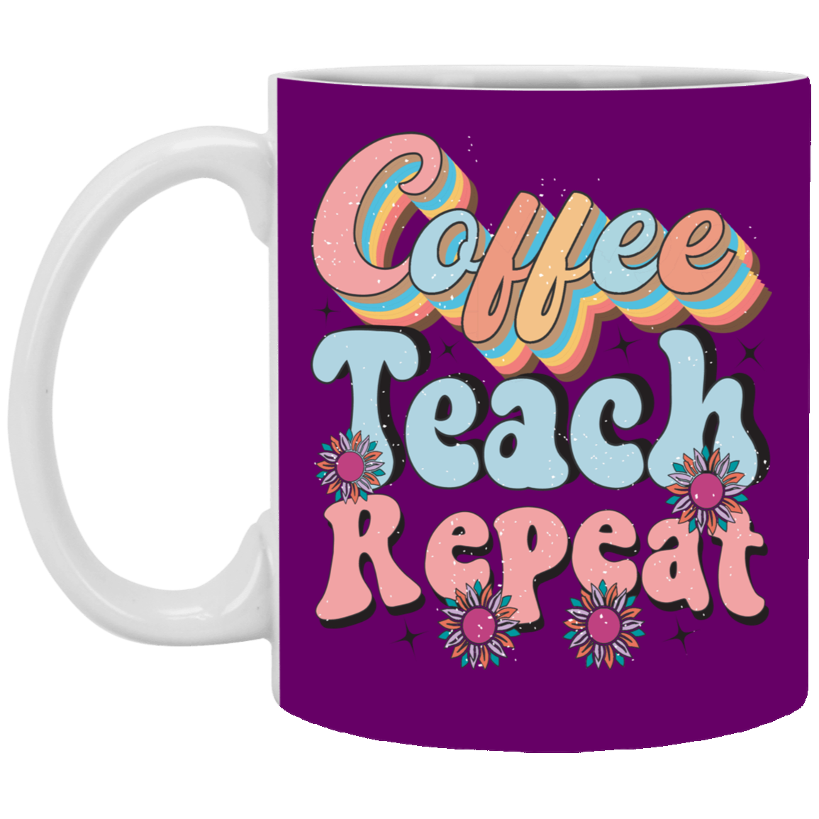 Coffee-Teach-Repeat-11oz White Mug