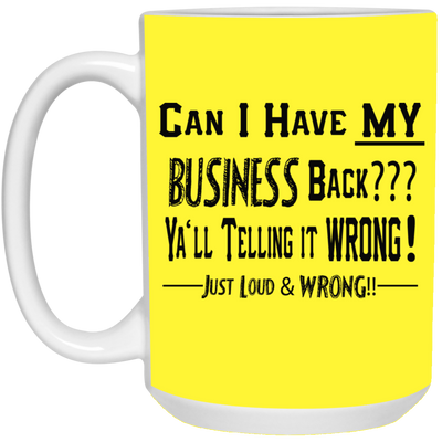 My Business-15oz White Mug