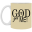 God Got Me-11oz White Mug