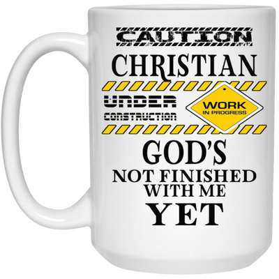 Christian Under Construction-15oz White Mug