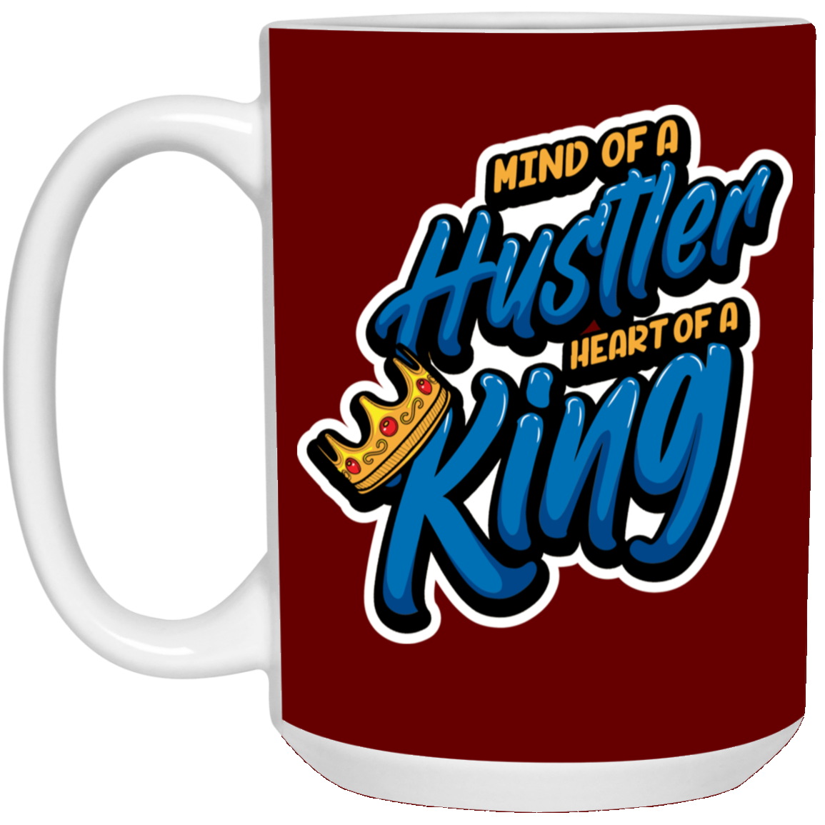 Mind of a Hustler-15oz White Mug