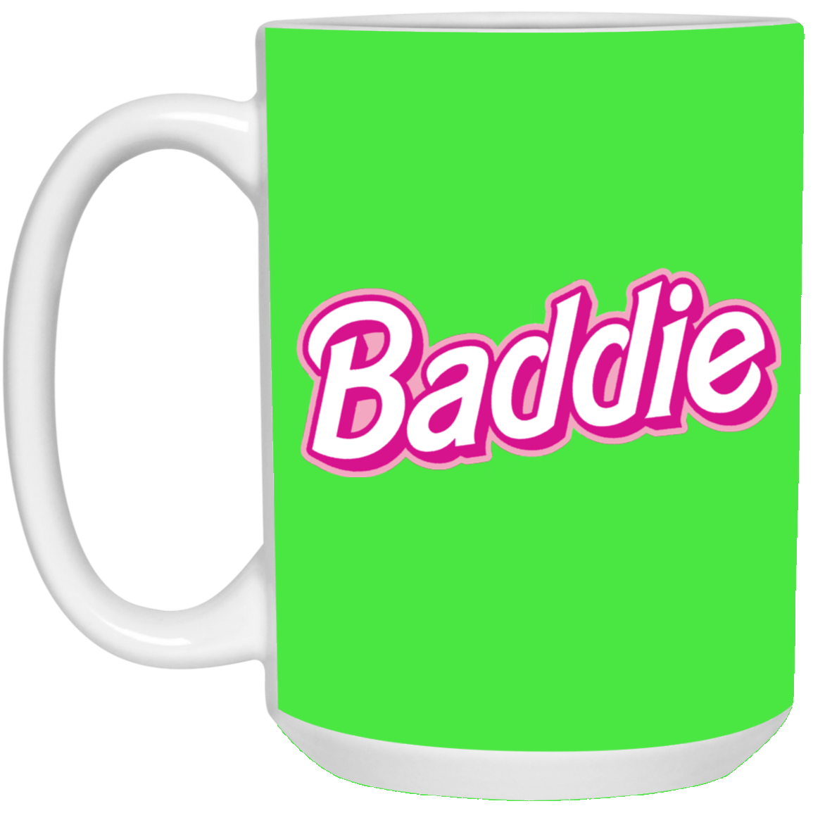Pink Baddie-15oz White Mug