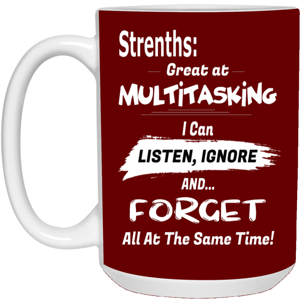 Multitasking Strengths-15oz White Mug