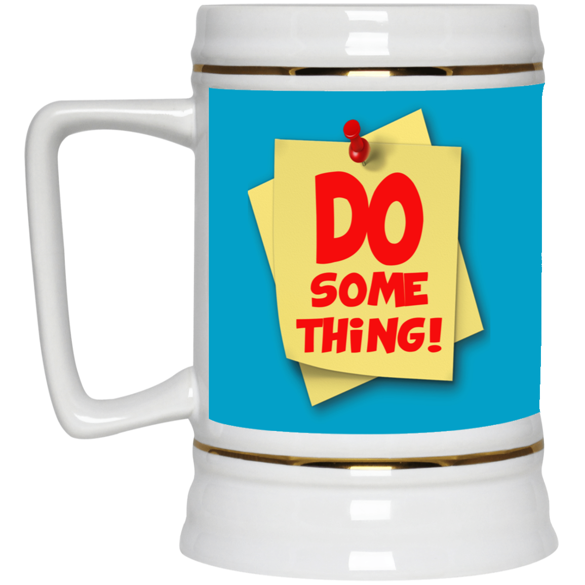 Do Something-Beer Stein 22oz.