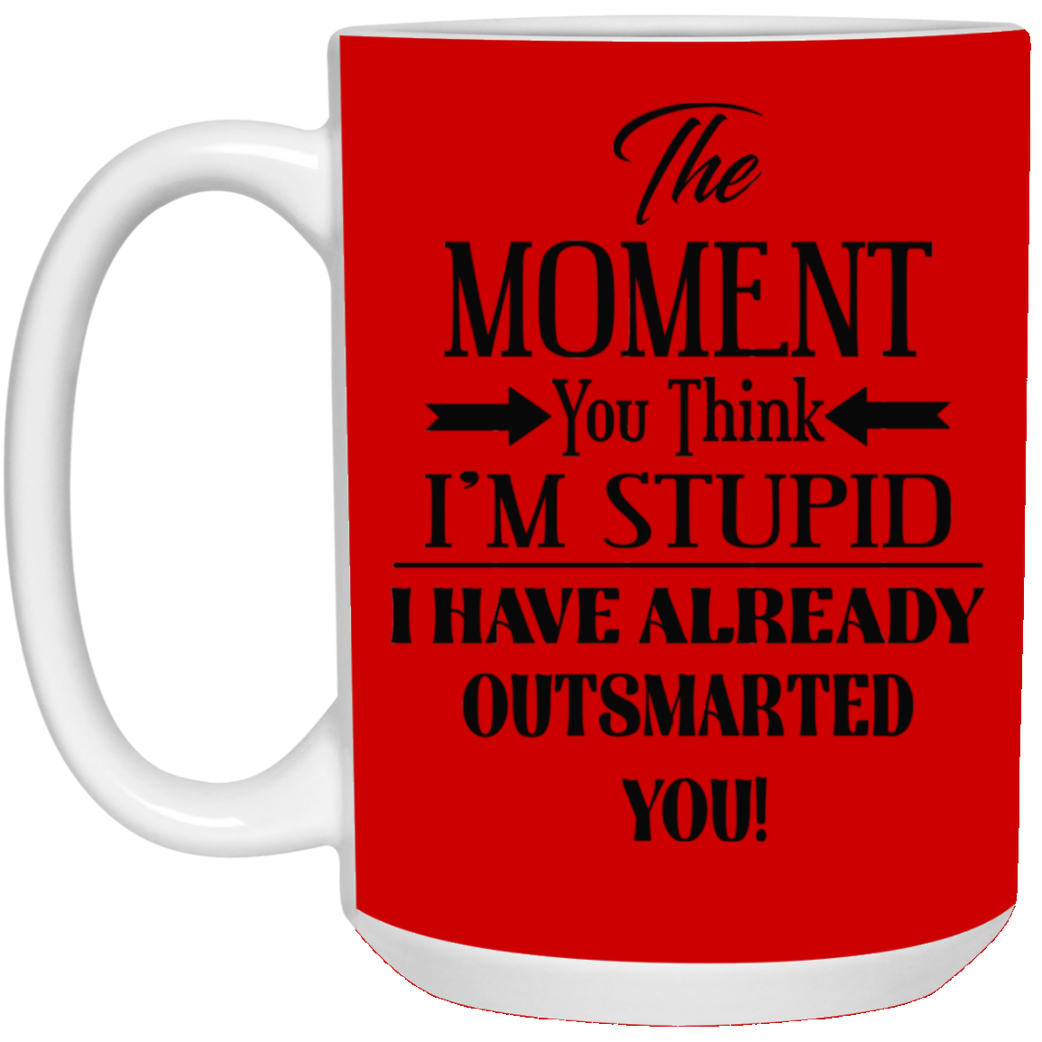 Outsmarted-15oz White Mug