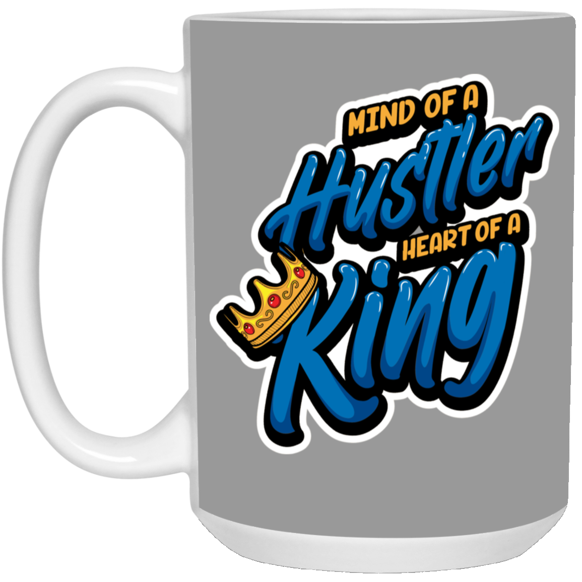Mind of a Hustler-15oz White Mug