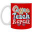 Coffee-Teach-Repeat-11oz White Mug