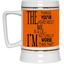 Things You've Heard-Beer Stein 22oz.