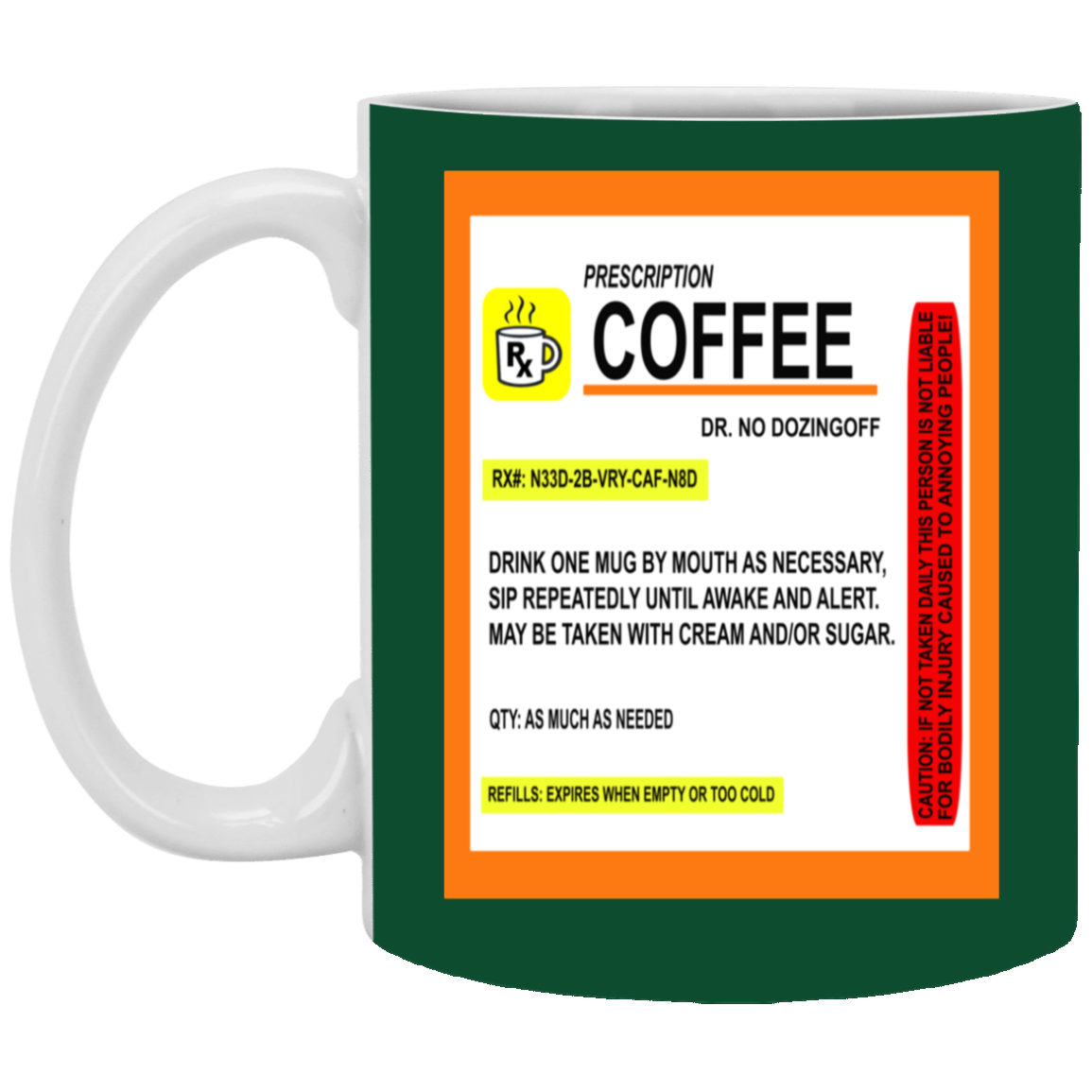 Coffee Prescription-11oz White Mug