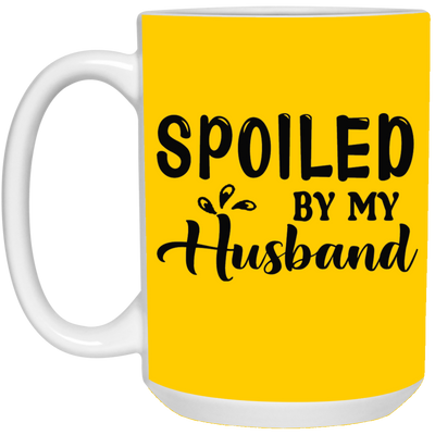 Spoiled By My Husband-15oz White Mug