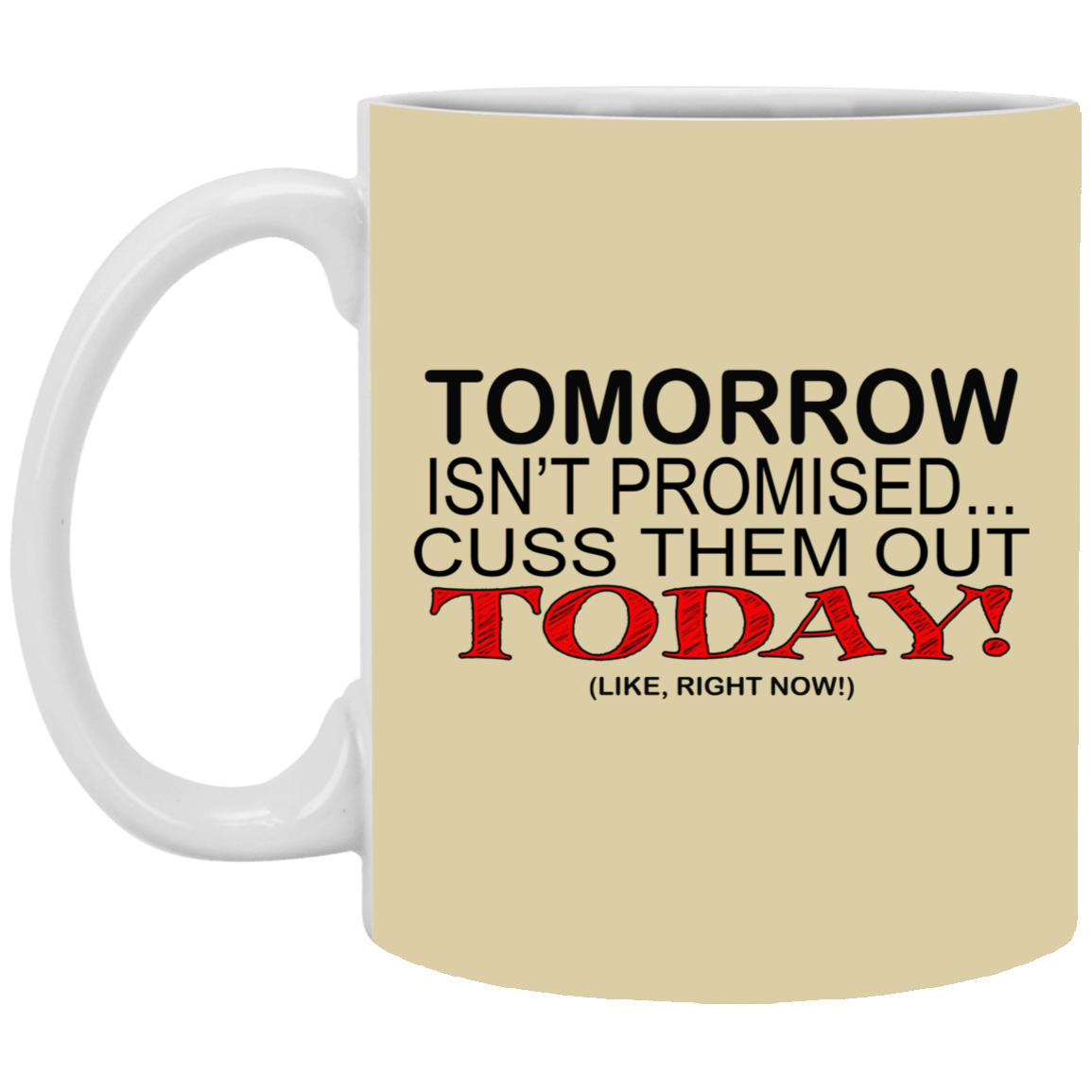 Cuss Them Out-11oz White Mug