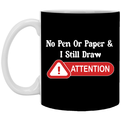 Attention-11oz White Mug