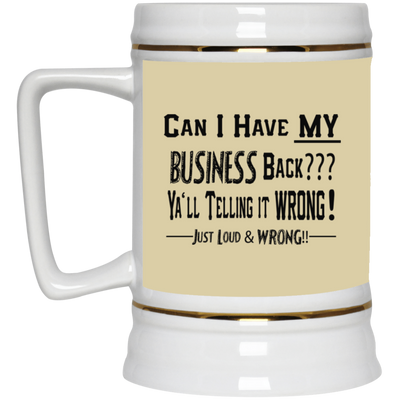 My Business-Beer Stein 22oz.