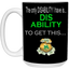Disability-15oz White Mug