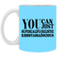 You Can Supercalifu(kilistic-11oz White Mug