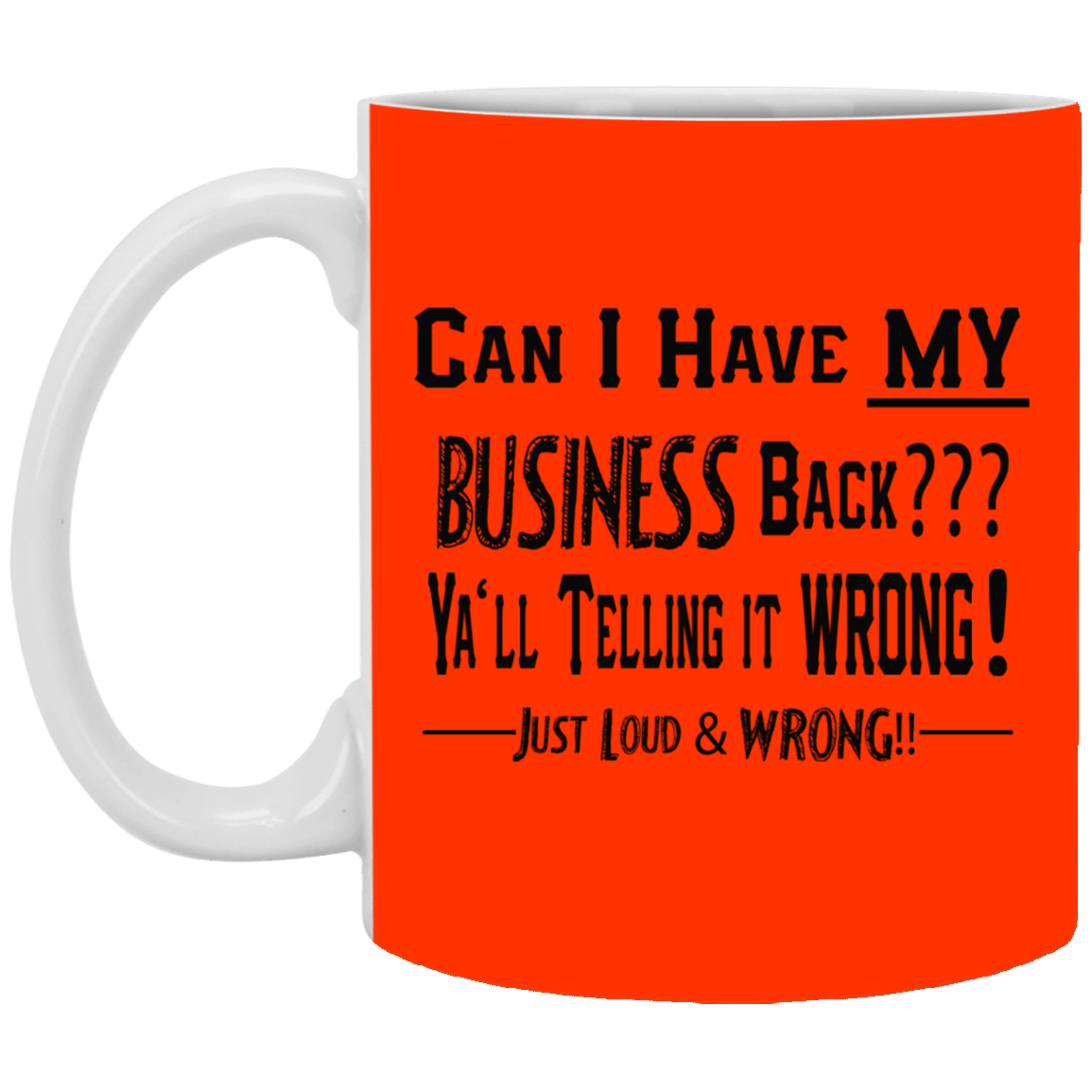 My Business-11oz White Mug