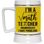 Math Teacher-Beer Stein 22oz.