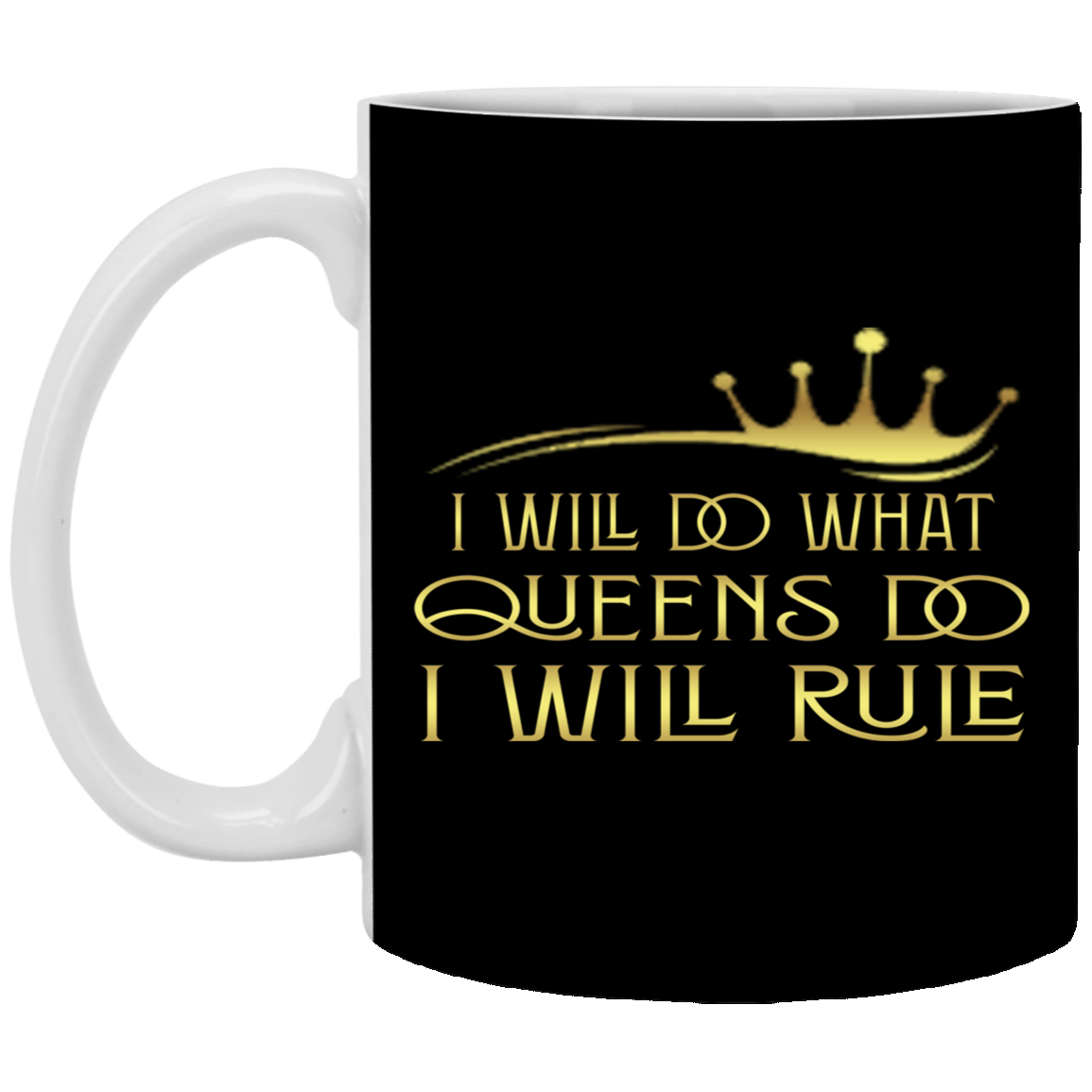 Queens Rule-11oz White Mug