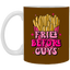 Fries Before Guys-11oz White Mug