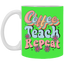 Coffee-Teach-Repeat-11oz White Mug