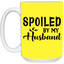 Spoiled By My Husband-15oz White Mug