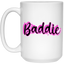 Baddie Gradient-15oz White Mug
