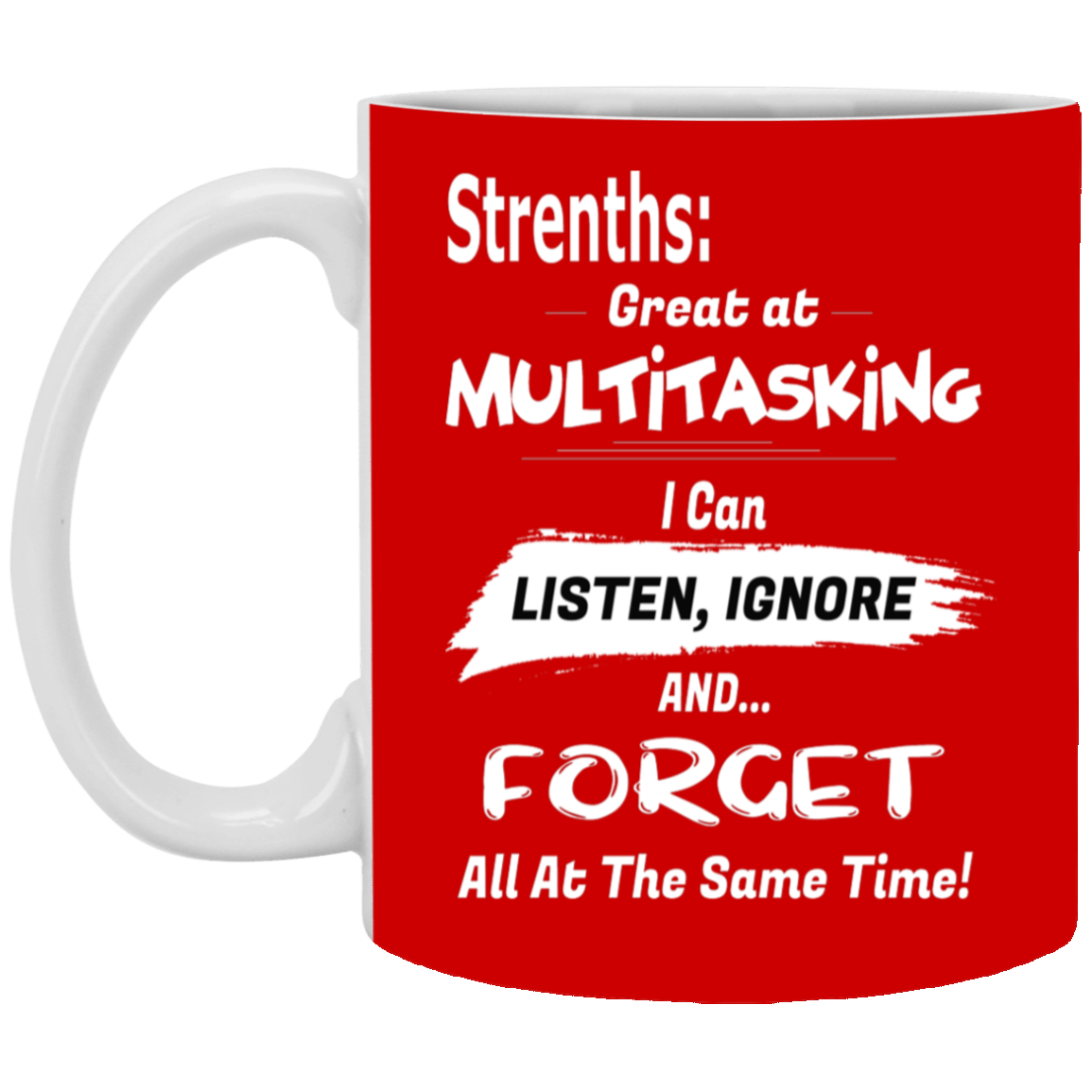 Multitasking Strengths-11oz White Mug