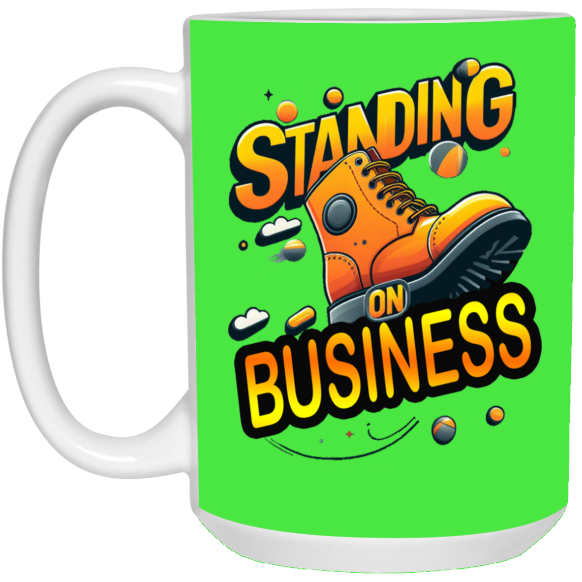 Standing on Business-Tim Boot-15oz White Mug
