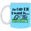 Ex-Tra Money-11oz White Mug