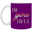 Beyoutiful-11oz White Mug