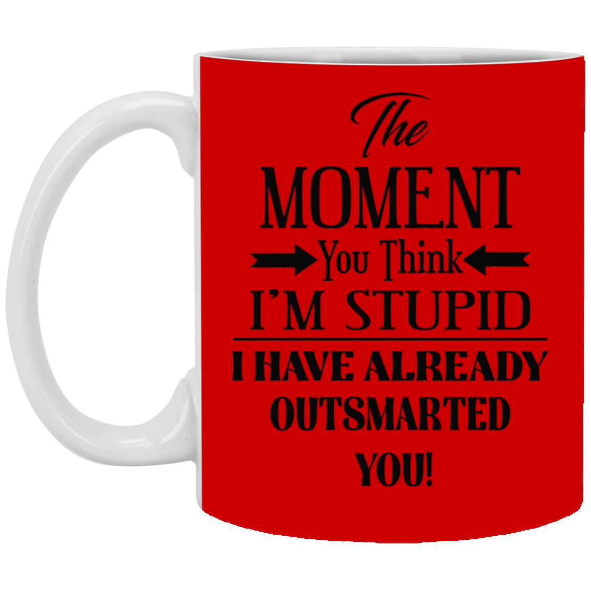 Outsmarted-11oz White Mug