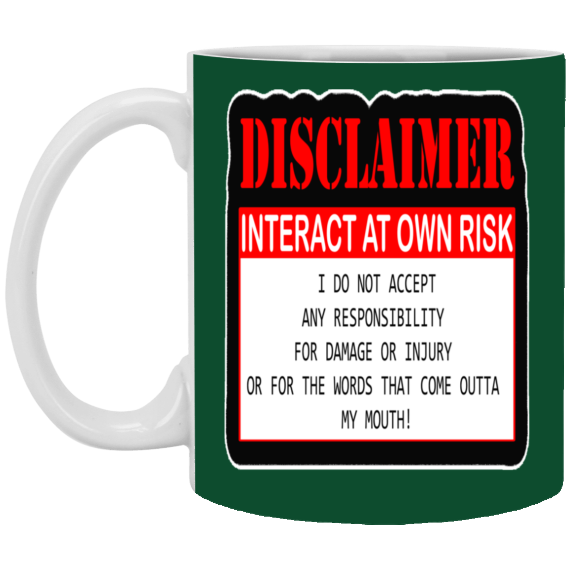 Interact at Own Risk-11oz White Mug