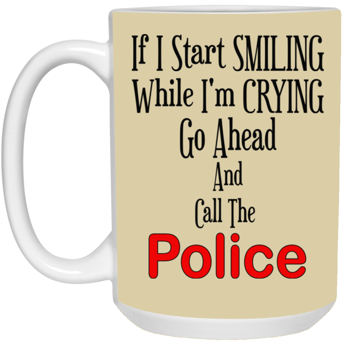 Smiling-Crying-15oz White Mug