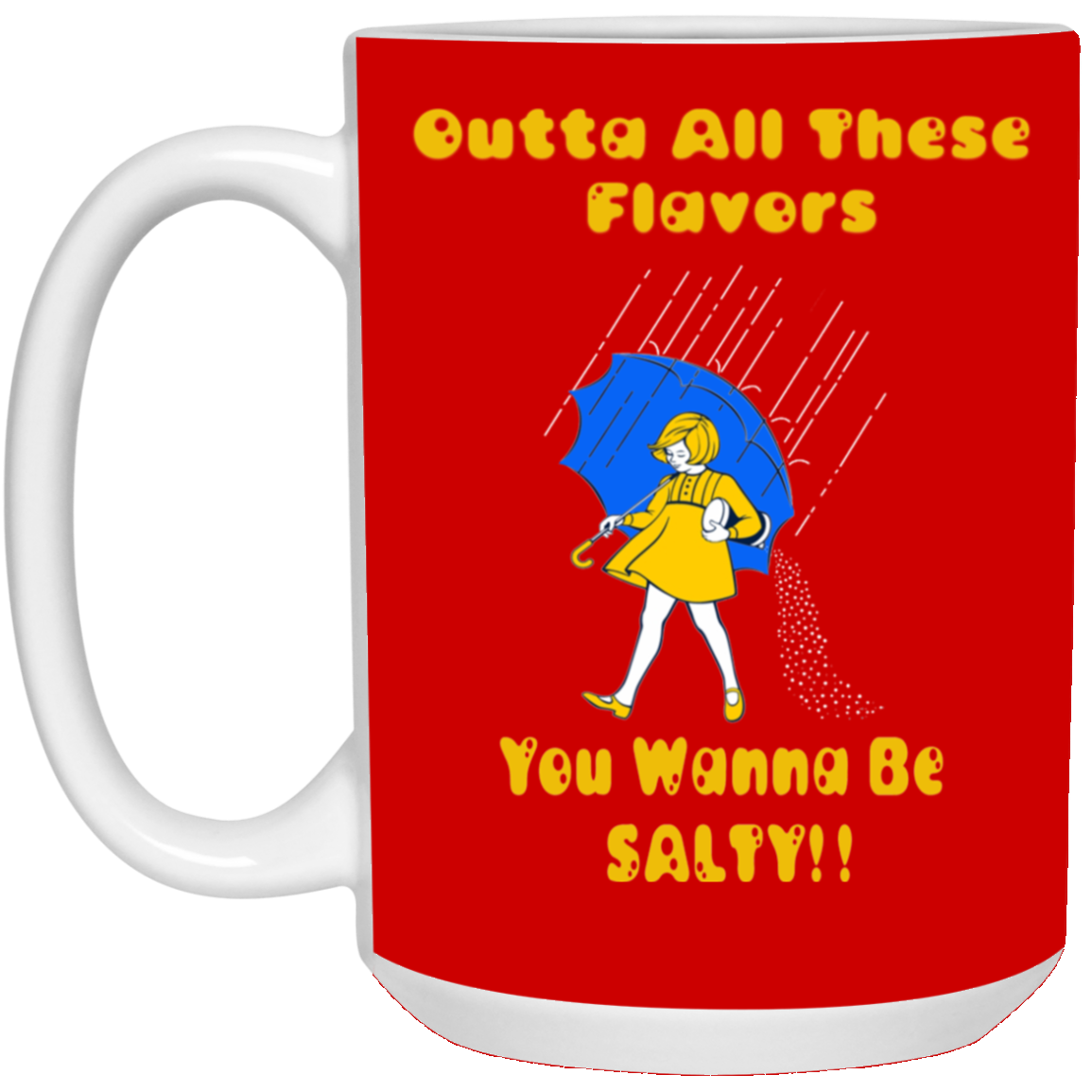 Salty-White Girl-15oz White Mug