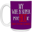 Psychotic-Wife-15oz White Mug