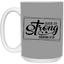 She is Strong-15oz White Mug