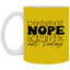 Nope-11oz White Mug