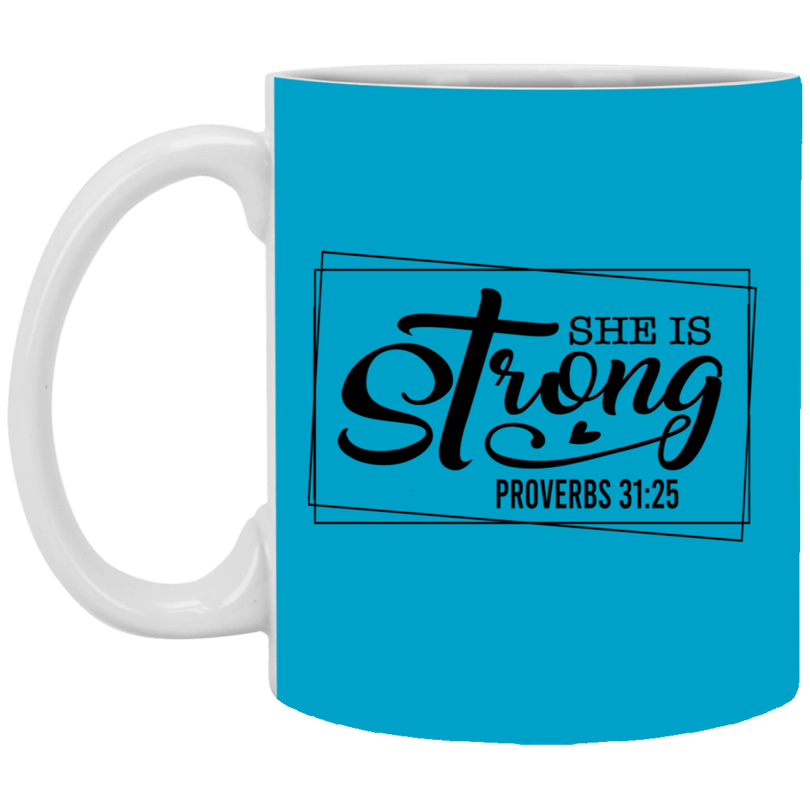 She is Strong-11oz White Mug