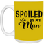 Spoiled By My Man-15oz White Mug