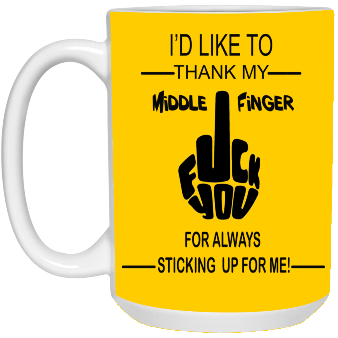 Fu(k You-Middle Finger-15oz White Mug