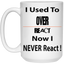 Overreact-15oz White Mug