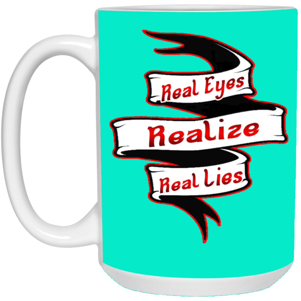 Real Eyes-15oz White Mug