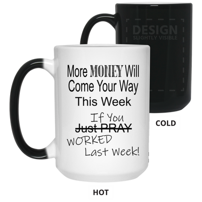 More Money-15oz Color Changing Mug