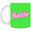 Pink Baddie-11oz White Mug